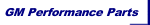 Genuine GM Performance Parts